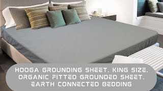 Hooga Grounding Sheet, King Size, Organic Fitted Grounded Sheet, Earth Connected Bedding