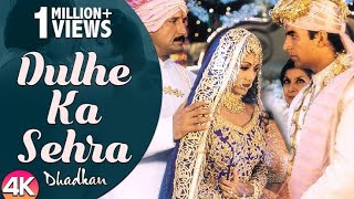 Dulhe Ka Sehra Suhana Lagta Hai "Dhadkan" | Dj Song | Akshay Kumar, Shilpa Shetty | VikasNagarDhakad