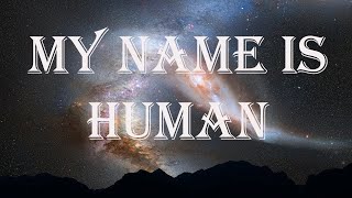 Highly Suspect - My Name Is Human (Lyrics)