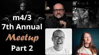 7th Annual m4/3 Photography Meetup PART 2