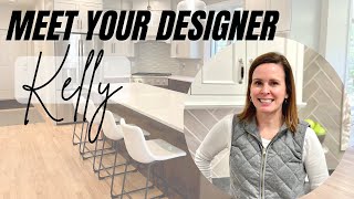 Meet Your Designer: Kelly