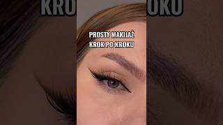 Prosty makijaż krok po kroku ✨