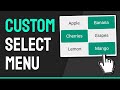 How to Create a Custom Multi-Select (OR Single) Menu  - HTML, CSS & JavaScript Web Design Tutorial