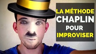 Théâtre d'improvisation - La METHODE de CHARLIE CHAPLIN pour apprendre L'IMPROVISATION en 2023