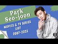 Park Seo-joon | Movies and TV Series List (2007-2023)