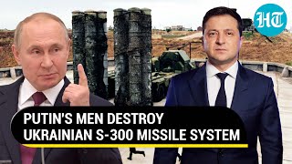 Russian Forces smash Zelensky's S-300 missile system, Ukraine bid to thwart attack fails | Details