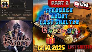 Feedback About Last Shelter Survival Part 2,  Giveaway 🎁🎉 -Last Shelter Survival