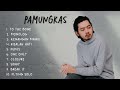 Kumpulan Lagu Pamungkas Full Album | Lagu Terbaik Pamungkas Full Album