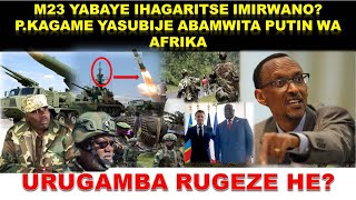 🔴LIVE: M23 IKAJIJE BARIERE NYUMA Y'AGAHENGE. KAGAME ASUBIJE ABAMWITA PUTIN WA AFRIKA