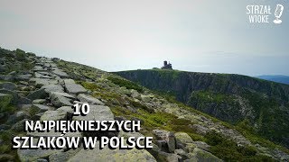 10 Najpiękniejszych szlaków w Polsce