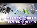 MARBLES STREAMER GAME CONTROLS EXPLAINED - Marbles Camera Tutorials - Marbles on Stream