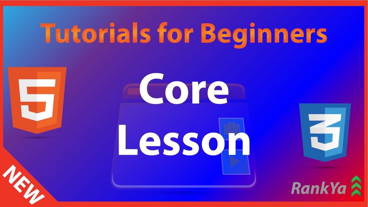 Core Lesson - Html5 & CSS Course - Full Html5 Course For FREE - YouTube