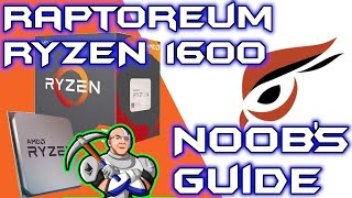 💲 Noob CPU Mining RTM Guide | AMD Ryzen 1600af / 2600 - How Much Raptoreum Profitability 🤑