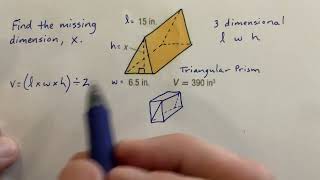 Find the missing dimension of a Triangular Prism, when the Volume is given.