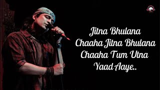 Tujhe Bhoolna Toh Chaaha (LYRICS) - Jubin Nautiyal | Rochak Kohli | Manoj Muntashir | New Song