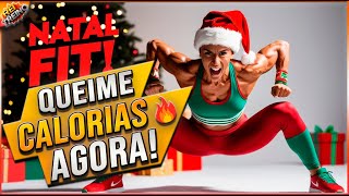 Treino Especial de Natal Queime Calorias e Celebre com Energia!