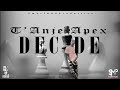 Tanje Apex -  DECIDE (Lyric Video)