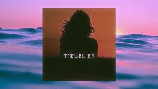 Kawan - T’oublier