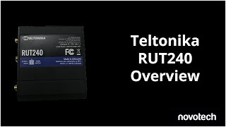 See The Unboxing of the Teltonika RUT240 Cellular Router by Novotech Technologies!