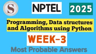 Programming, Data Structures and Algorithms using Python || NPTEL week 3 answers 2025 || #nptel