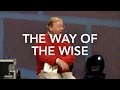 The Way of the Wise