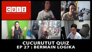 BERMAIN LOGIKA - CUCURUTUT QUIZ #27