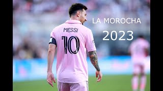 Lionel Messi ● LA MOROCHA - Luck Ra, BM | HD