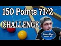 trying to make 150 points in balkline 71 2 carom billiards