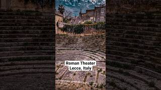 Roman Theater of Lecce, Italy (1st or 2nd Century AD)