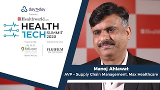 Manoj Ahlawat, AVP – Supply Chain Management, Max Healthcare at ET Health Tech Summit