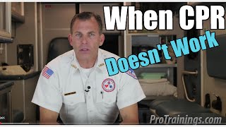 When CPR Doesn't "Work" Explained by Paramedic