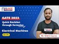 Electrical Machines for GATE | Quick Revision through Formulas by Nikhil Gaurav Sir