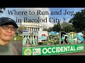 Where to run / jog in Bacolod City Negros Occidental? | Running | Jogging | Active Bodby