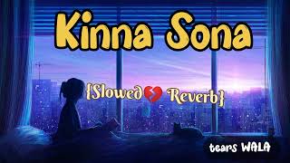 KINNA SONA [Slowed+Reverb] -Bhaag Johnny | tears WALA | Lyrics | Lofi