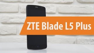 Распаковка ZTE BLADE L5 PLUS / Unboxing  ZTE BLADE L5 PLUS