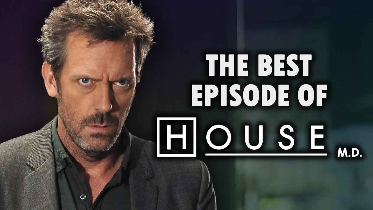 What Is The Best Episode Of House M D Youtube