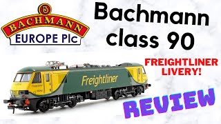 Bachmann class 90 Freightliner Review