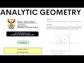 ANALYTIC GEOMETRY| PAPER 2: QUESTION 3 AND 4|GAUTENG 2021 PRELIMS|PREPARATORY EXAM