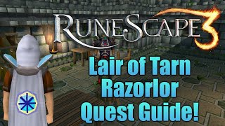 Runescape 3: Lair of Tarn Razorlor Miniquest Guide!