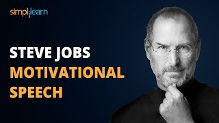Steve Jobs Motivational Speech | Steve Jobs Success Tips | Steve Jobs | Simplilearn