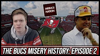 Tampa Bay Buccaneers | The Bucs Misery History: Episode 2 | Mr Bucs Nation