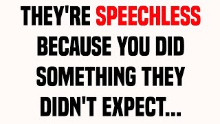 They're Speechless Because you did something they didn't Expect... | god message today