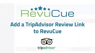 Add a TripAdvisor Review Link to RevuCue