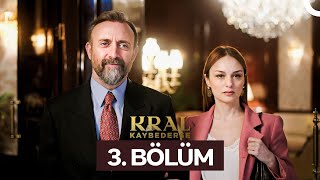 Kral Kaybederse 3. Bölüm