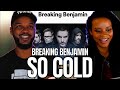 FIRST TIME 🎵 Breaking Benjamin - So Cold REACTION