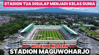 UPDATE‼️RENOVASI STADION MAGUWOHARJO, MENYULAP STADION TUA MENJADI KELAS DUNIA‼️ MEGAH DAN MODERN‼️