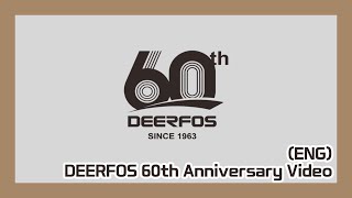 [DEERFOS] DEERFOS 60th Anniversary Video