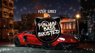 Your Smile (BASS BOOSTED) Zehr Vibe | Yaari Ghuman | New Punjabi Song 2022