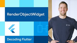 How Flutter Works: The RenderObjectWidget #DecodingFlutter (4/6)