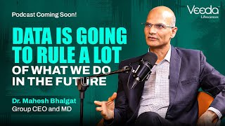 Exclusive Podcast with our Group CEO \u0026 MD Dr. Mahesh Bhalgat | Teaser | Coming Soon